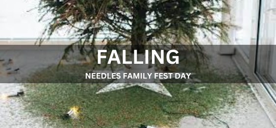 FALLING NEEDLES FAMILY FEST DAY [फॉलिंग नीडल्स परिवार उत्सव का दिन]